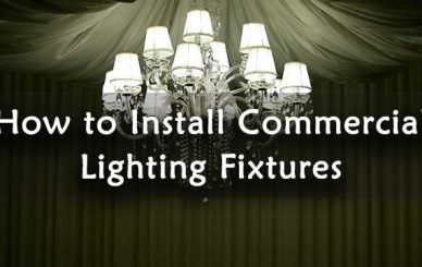 How to Install Commercial Lighting Fixtures