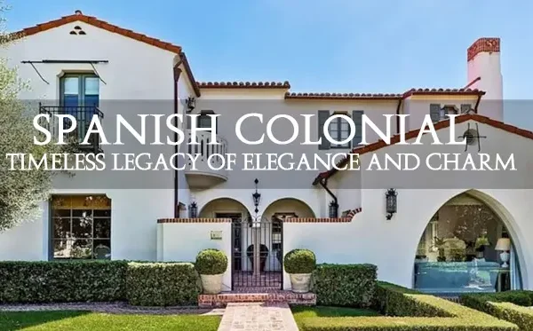 Spanish Colonial Architecture
