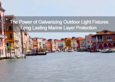 Outdoor lighting for Coastal Communities