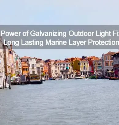 Outdoor lighting for Coastal Communities